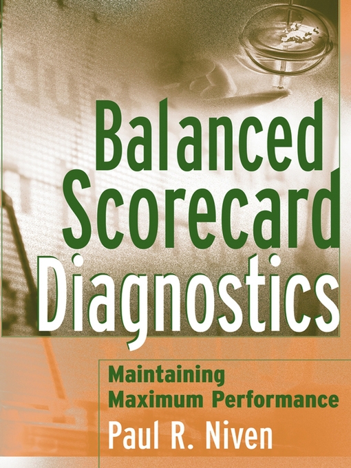Title details for Balanced Scorecard Diagnostics by Paul R. Niven - Available